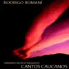 Rodrigo Romaní - Cantos Caucanos